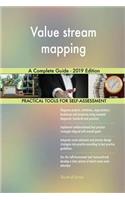 Value stream mapping A Complete Guide - 2019 Edition