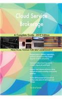 Cloud Service Brokerage A Complete Guide - 2019 Edition