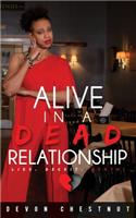 Alive in a Dead Relationship