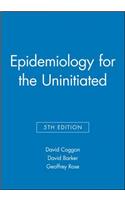 Epidemiology for the Uninitiated