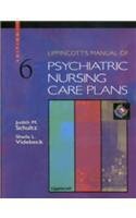 Lippincott's Manual of Psychiatric Nursing Care Plans