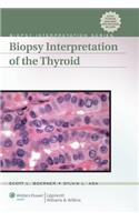 Biopsy Interpretation of the Thyroid [With Access Code]