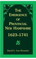 Emergence of Provincial New Hampshire, 1623-1741