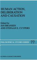 Human Action, Deliberation and Causation