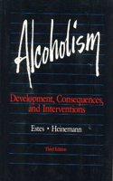 Alcoholism: Development, Consequences and Interventions
