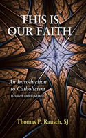 This Is Our Faith