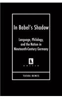 In Babel's Shadow