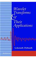 Wavelet Transforms and Their Applications