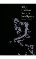 Why Humans Vary in Intelligence