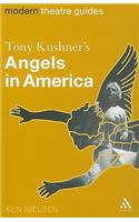 Tony Kushner's Angels in America: (Modern Theatre Guides)