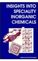 Insights into Speciality Inorganic Chemicals