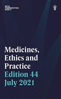 MEDICINES ETHICS AND PRACTICE 44E