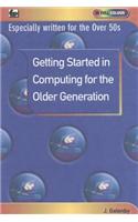 Getting Started in Computing for the Older Generation