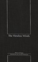 The Viewless Winds