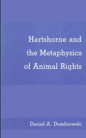 Hartshorne and the Metaphysics of Animal Rights: (SUNY series in Philosophy)