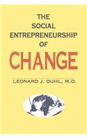 The Social Entrepreneurship of Change