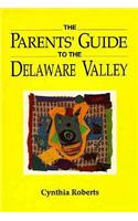 Parents' Guide to the Delaware Valley