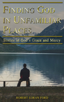 Finding God in Unfamiliar Places