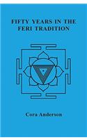 Fifty Years in the Feri Tradition