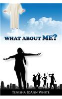 What About Me?