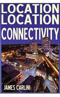 Location Location Connectivity