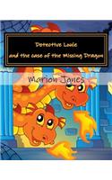 Detective Louie and the case of the Missing Dragon