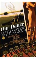Our Dance with Words