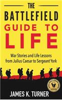 Battlefield Guide to Life