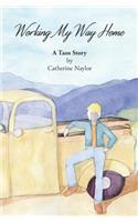 Working My Way Home: A Taos Story