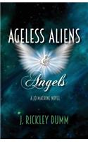 Ageless Aliens & Angels