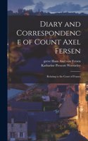 Diary and Correspondence of Count Axel Fersen