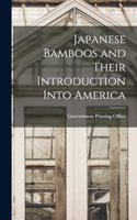 Japanese Bamboos and Their Introduction Into America
