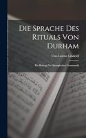 Die Sprache des Rituals von Durham