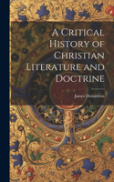 Critical History of Christian Literature and Doctrine