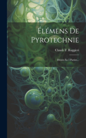 Élémens De Pyrotechnie