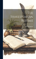 Shakespearian Referee
