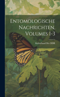 Entomologische Nachrichten, Volumes 1-3