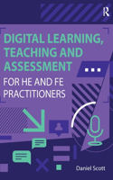 Digital Learning, Teaching and Assessment for HE and FE Practitioners