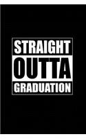Straight Outta Graduation