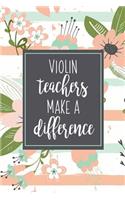 Violin Teachers Make A Difference