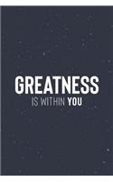 Greatness Is Within You