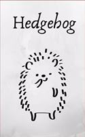 Hedgehog: Hedgehog - Fun Novelty Gag Gift Notebook / Diary / Journal Small 6 X 9