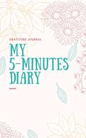 My 5-Minutes Diary Gratitude Journal