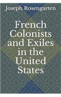 French Colonists and Exiles in the United States