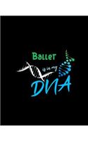 Ballet Is in My DNA