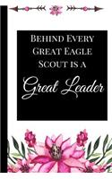 Behind Every Great Eagle Scout is a Great Leader