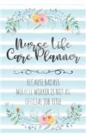 Nurse Life Care Planner: Because Badass Miracle Worker Is Not An Official Job Title