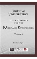Morning Timspiration Daily Devotion for the Workplace & Entrepreneurs: Volume 1(Morning Timspiration Daily Devotion)
