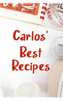 Carlos' Best Recipes: Blank Recipe Book to Write In. Favorite Recipes Gift for Men
