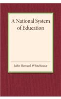 A National System of Education
